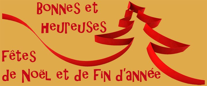 Bonnes et heureuses fêtes de Noël et de fin d'année